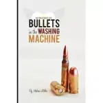 BULLETS IN THE WASHING MACHINE