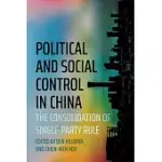 POLITICAL AND SOCIAL CONTROL IN CHINA: THE CONSOLIDATION OF SINGLE-PARTY RULE