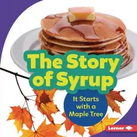 在飛比找博客來優惠-The Story of Syrup: It Starts 