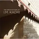 THE ARCHITECTURE OF I. M. KADRI