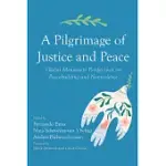 A PILGRIMAGE OF JUSTICE AND PEACE