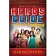 The Official Hero’s Guide for Latter-Day Youth