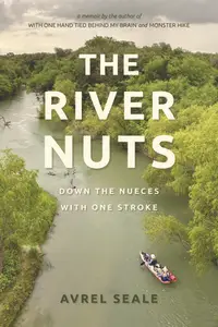 在飛比找誠品線上優惠-The River Nuts: Down the Nuece