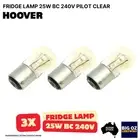 3x LAMP 25W BC 240V PILOT CLEAR BAYONET CAP BULB FOR HOOVER FRIDGE PN: 757394