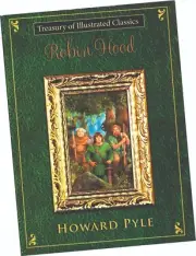 "ROBIN HOOD", BY HOWARD PYLE, TREASURY OF ILLUSTRATED CLASSICS
