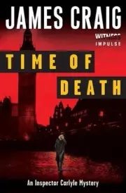 Time of Death: An Inspector Carlyle Mystery by James Craig (English) Paperback B