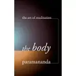 BODY: THE ART OF MEDITATION