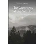 THE CREATURES OF THE WORLD