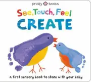 See, Touch, Feel: Create: A Creative Play Book Priddy, Roger