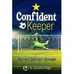 CONFIDENT KEEPER