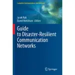 GUIDE TO DISASTER-RESILIENT COMMUNICATION NETWORKS