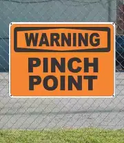 WARNING Pinch Point - OSHA Safety SIGN 10" x 14"