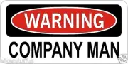 WARNING COMPANY MAN HELMET STICKER HARD HAT STICKER TOOLBOX STICKER