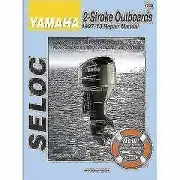 Seloc Engine Manual for 1997 - 2009 Yamaha 2 - Stroke Outboards