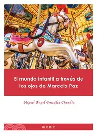 在飛比找三民網路書店優惠-El mundo infantil a través de 