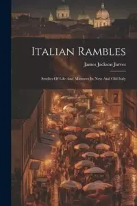 在飛比找博客來優惠-Italian Rambles: Studies Of Li