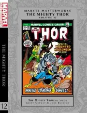 MARVEL MASTERWORKS: THE MIGHTY THOR VOLUME 12 By Gerry Conway & Len Wein **NEW**