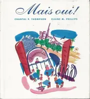 Mais Oui! (Text Only) - Chantal P. Thompson - Hardcover - by Elaine M.&nbsp
