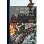 THE MEMOIRS OF THE CROWN PRINCESS CECILIE