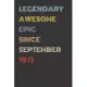 Legendary Awesome Epic Since September 1973 - Birthday Gift For 46 Year Old Men and Women Born in 1973: Blank Lined Retro Journal Notebook, Diary, Vin