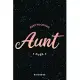 Best Fucking Aunt Ever Notebook: Funny Mother’’s Day Gift Notebook - 6x9 Inch - 120 Pages - Blank lined Notebook Journal - Blank journal Notebook & Pla
