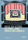 Mise en scene, Acting, and Space in Comics - 9783030511159