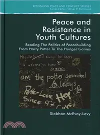 在飛比找三民網路書店優惠-Peace and Resistance in Youth 