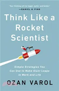 在飛比找三民網路書店優惠-Think Like a Rocket Scientist: