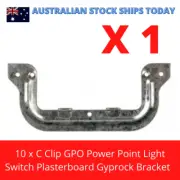 C Clip Plaster Board Gyprock GPO Power Point Light Switch Bracket