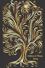 Address & Phone Book - Golden Tree of Life on Black Background - Alphabetical Tabs Printed on Pages - Record Name Phone Number Address Email & Other ... People in Your Life - Family & Friends