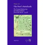 THE POET’S NOTEBOOK: THE PERSONAL MANUSCRIPT OF CHARLES D’ORLEANS (PARIS, BNF MS FR. 25458)