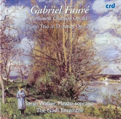 La Bonne Chanson Op.61/Klaviertrio Op.120 [CD]