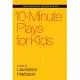 10-Minute Plays for Kids