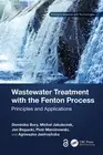 Wastewater Treatment with the Fenton Process: Principles and Applications by Dom