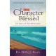 The Character of the Blessed: The Power of the Reborn Spirit