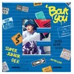 SUPER JUNIOR D&E [‘BOUT YOU] 迷你二輯 銀赫版 (韓國進口版)