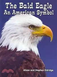 在飛比找三民網路書店優惠-The Bald Eagle—An American Sym