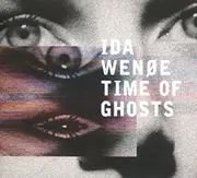 Time Of Ghosts -Wenoe, Ida CD