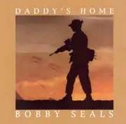 Daddys Home - Bobby Seals CD