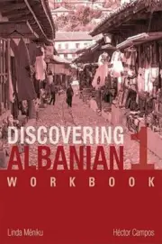 Discovering Albanian I Workbook by Linda Mëniku: New