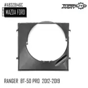 For Ford Ranger T6 Mazda BT-50 2012-2019 Radiator Fan Shroud 3.2L Engine