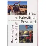 ISRAELI AND PALESTINIAN POSTCARDS: PRESENTATIONS OF NATIONAL SELF
