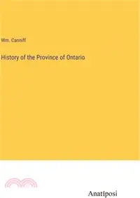 在飛比找三民網路書店優惠-History of the Province of Ont