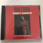 Nancy Harlow - Wild Women Don't Have The Blues CD (New/Sealed) Vocal Jazz Blues