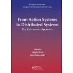 FROM ACTION SYSTEMS TO DISTRIBUTED SYSTEMS: THE REFINEMENT APPROACH