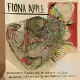 Fiona Apple / The Idler Wheel is wiser than the Driver of the Screw and Whipping Cords will serve you more than Ropes will ever