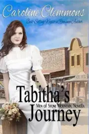 Tabitha's Journey: A Stone Mountain Novella by Caroline Clemmons (English) Paper