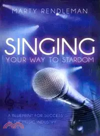 在飛比找三民網路書店優惠-Singing Your Way to Stardom