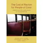 THE COST OF RACISM FOR PEOPLE OF COLOR: CONTEXTUALIZING EXPERIENCES OF DISCRIMINATION