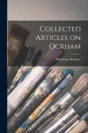 Collected Articles on Ockham by Boehner, Philotheus [Paperback]